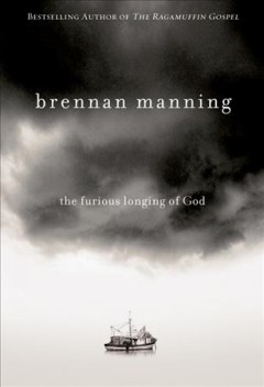 The furious longing of God  Cover Image
