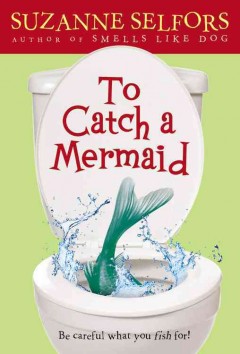 To catch a mermaid  Cover Image