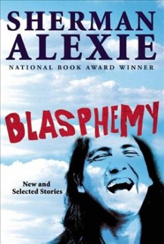 Blasphemy : [new and selected stories]  Cover Image