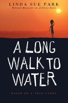 A long walk to water : based on a true story  Cover Image