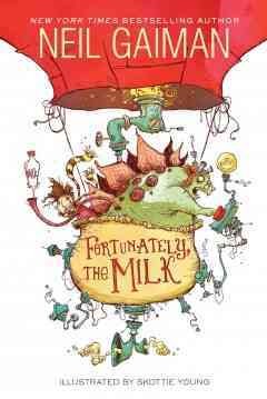 Fortunately, the milk  Cover Image