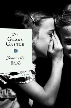 The glass castle : a memoir Book cover