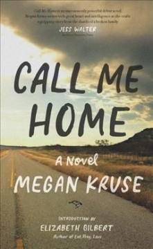 Call me home : a novel  Cover Image