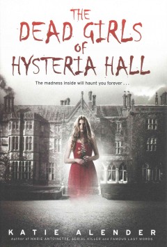 The dead girls of Hysteria Hall  Cover Image