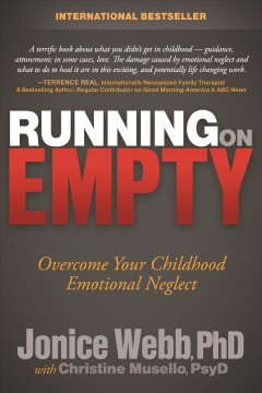 Running on empty : overcome your childhood emotional neglect  Cover Image