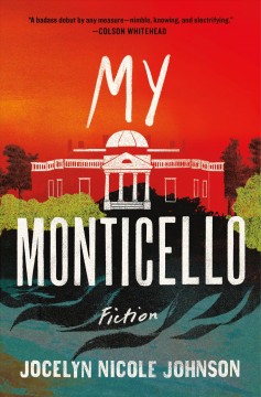 My Monticello : fiction  Cover Image