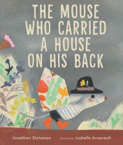 The mouse who carried a house on his back  Cover Image