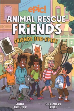 Animal rescue friends. 2, Friends fur-ever  Cover Image