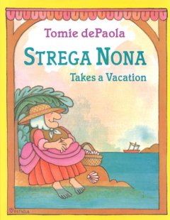 Strega Nona takes a vacation  Cover Image