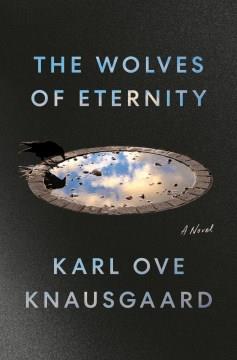 The wolves of eternity : a novel  Cover Image
