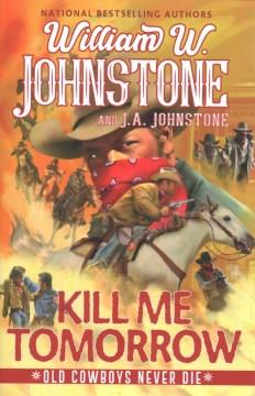 Kill me tomorrow  Cover Image