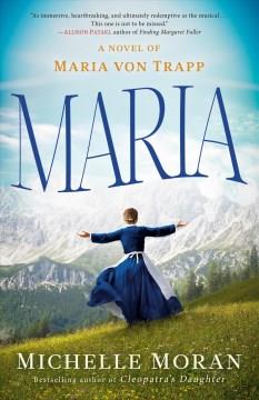 Maria : a novel of Maria von Trapp  Cover Image
