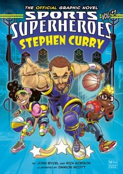 Sports superheroes. Vol. #1, Stephen Curry  Cover Image