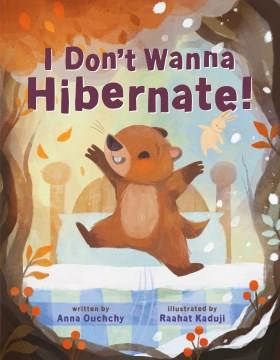 I don't wanna hibernate! Book cover