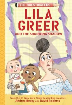 Lila Greer and the shrieking shadow Book cover