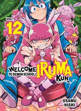 Welcome to demon school! : Iruma-kun Vol. 12 Book cover