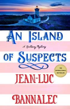 An island of suspects : a Brittany mystery Book cover