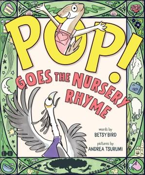Pop! goes the nursery rhyme Book cover