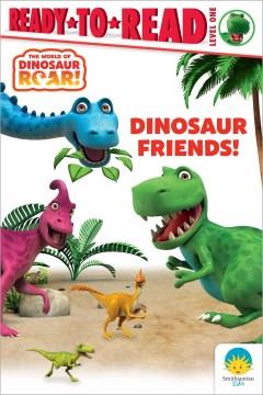 Dinosaur friends! Book cover