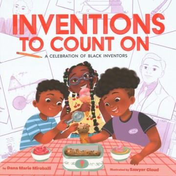 Inventions to count on : a celebration of black inventors Book cover