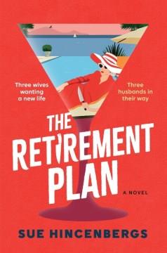 The retirement plan : a novel Book cover