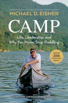 Camp : Life, Leadership, and Why You Never Stop Paddling Book cover