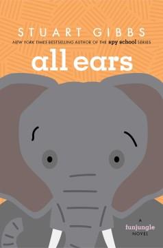 All ears : a FunJungle novel Book cover