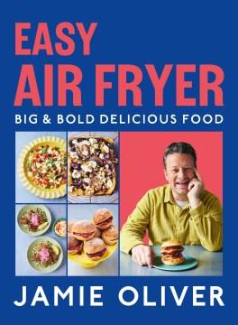 Easy air fryer : big & bold delicious food Book cover