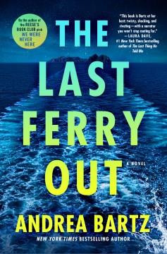 The last ferry out : a novel Book cover