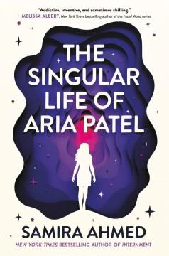 The singular life of Aria Patel Book cover