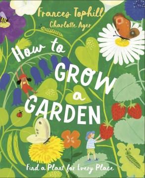 How to grow a garden Book cover