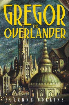 Gregor the Overlander  Cover Image