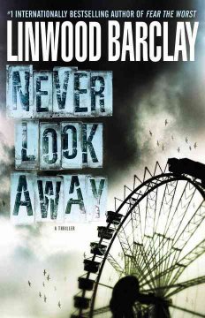 Never look away : a thriller  Cover Image