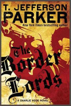 The border lords : a novel  Cover Image