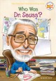 Go to record Who was Dr. Seuss?
