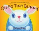 Go to record Oh So Tiny bunny