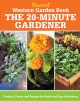 Go to record Sunset western garden book : the 20-minute gardener : proj...