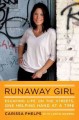 Go to record Runaway girl : escaping life on the streets, one helping h...