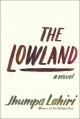 Go to record The lowland : a novel