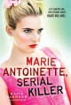 Go to record Marie Antoinette, serial killer