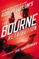 Go to record Robert Ludlum's the Bourne retribution : a new Jason Bourn...