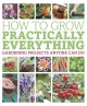 Go to record How to grow practically everything