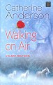 Go to record Walking on air a Valence family novel