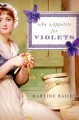 Go to record An appetite for violets : a novel
