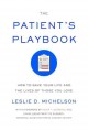 Go to record The patient's playbook : how to save your life and the liv...