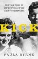 Go to record Kick : the true story of Kick Kennedy, JFK's forgotten sis...