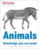 Go to record Animals : knowledge you can touch