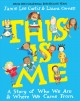 Go to record This is me : a story of who we are & where we came from