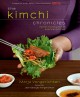 Go to record The kimchi chronicles : Korean cooking for an American kit...