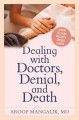 Go to record Dealing with doctors, denial, and death : a guide to livin...